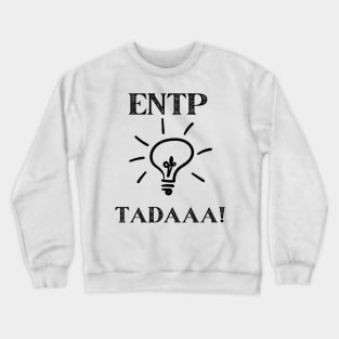 ENTP Tadaa! Crewneck Sweatshirt